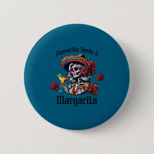 Macaron Rond 5 Cm Mamacita a besoin d'un squelette ivre de margarita