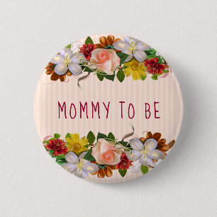 Macaron Rond 5 Cm Maman doit être Baby shower Button Floral Chic