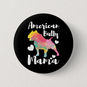 Macaron Rond 5 Cm Maman, propriétaire de Bully Mama Bulldog