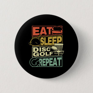 Macaron Rond 5 Cm Manger Dormir Disc Golf Répéter Chemise I Drôle Di