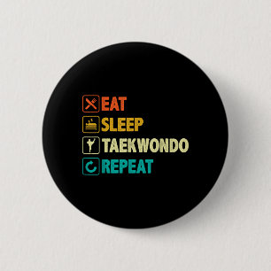 Macaron Rond 5 Cm Manger Dormir Taekwondo Répéter - Tae Kwon Do Arts