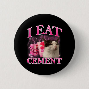 Macaron Rond 5 Cm Manger du ciment Mème de chat drôle Mèmes Internet