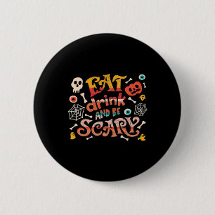 Macaron Rond 5 Cm Mangez Boire Et Soyez Effrayant Halloween Drôle Es
