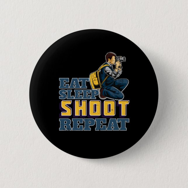 Macaron Rond 5 Cm Mangez Sleep Shoot Repeat Funny Don pour photograp (Devant)