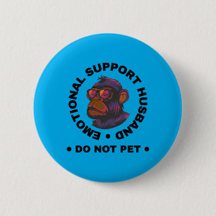 Macaron Rond 5 Cm Mari soutien émotionnel Ne caressez pas le singe