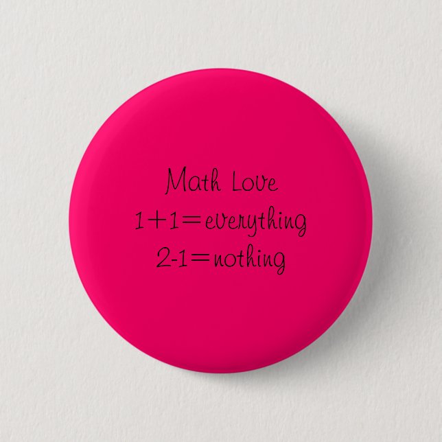 Macaron Rond 5 Cm Maths Love1+1=everything2-1=nothing (Devant)