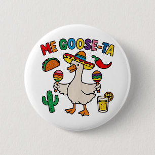 Macaron Rond 5 Cm Me Goose-Ta Funny Mexicain Espagnol Oie