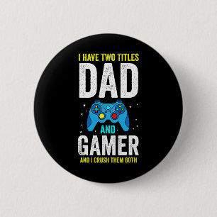 Macaron Rond 5 Cm Mec J'ai Deux Titres Papa Et Gamer Et J'en Fais Mo