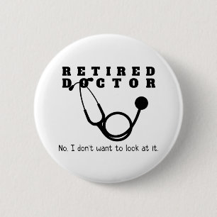 Macaron Rond 5 Cm Médecin à la retraite Stethoscope Sassy Funny Retr