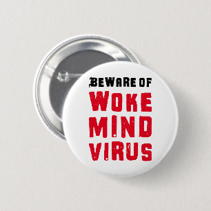 Macaron Rond 5 Cm Méfiez-vous du virus Woke Mind Couleurs personnali