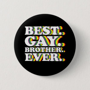 Macaron Rond 5 Cm Meilleur frère gay jamais famille LGBTQ Fierté Arc