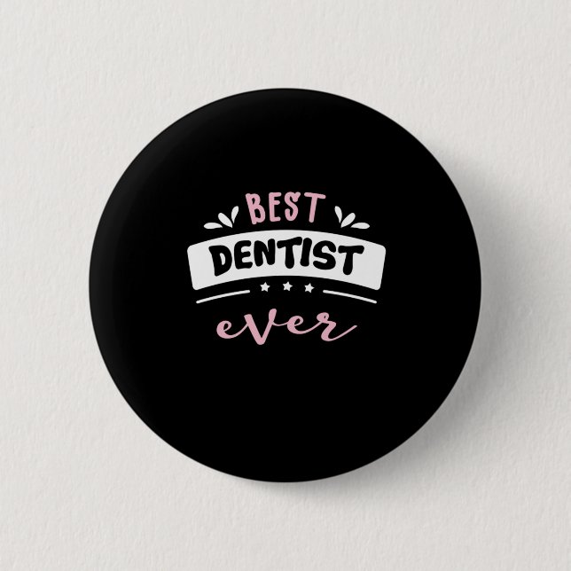 Macaron Rond 5 Cm Meilleure idée de cadeau Dentist Ever (Devant)