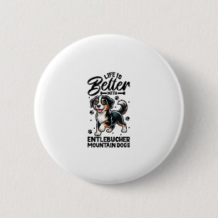 Macaron Rond 5 Cm Meilleure vie avec Entlebucher Mountain Dog
