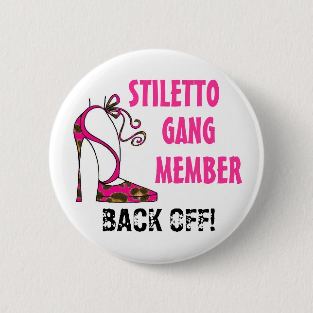 Macaron Rond 5 Cm "Membre de Stiletto Gang - RETOUR ! !"  Boutons (Devant)