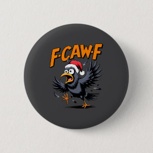 Macaron Rond 5 Cm Meme de citation de corbeau F-caw-f - Corbeau de N