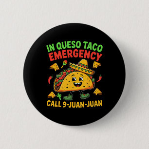 Macaron Rond 5 Cm Mème de citation drôle Cinco De Mayo Mexicain Taco