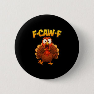 Macaron Rond 5 Cm Mème de dinde drôle de Thanksgiving F-caw-f Humour