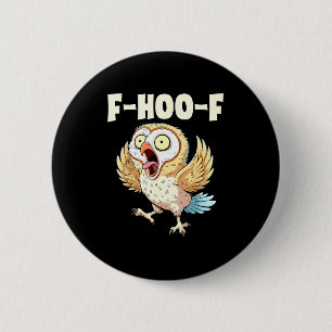 Macaron Rond 5 Cm Mème de hibou F-hoo-f – Mème de hibou qui hurle dr