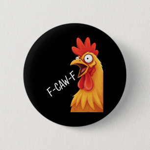 Macaron Rond 5 Cm Meme du poulet F-caw-f Fou Coq