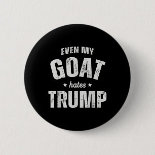 Macaron Rond 5 Cm Même ma chèvre déteste Trump Anti Trump Hommes Agr