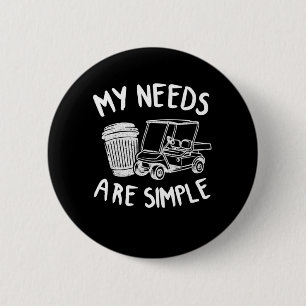Macaron Rond 5 Cm Mes Besoins Sont Simple Golf Café Golf Carts Drôle