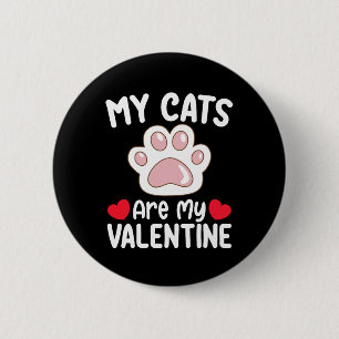 Macaron Rond 5 Cm Mes chats sont ma Saint-Valentin Drôle Amoureux de