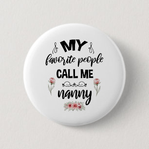 Macaron Rond 5 Cm Mes Gens Préférés M'Appelent Nanny Funny Mothers D