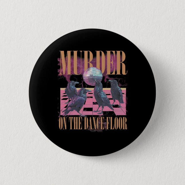Macaron Rond 5 Cm Meurtre Sur Le Dance Floor Crow Dancing Disco Hall (Devant)