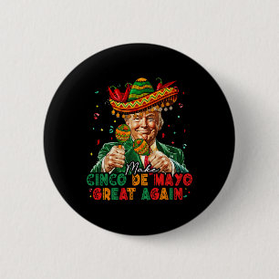 Macaron Rond 5 Cm Mexicain Fais que Cinco De Mayo soit à nouveau gén