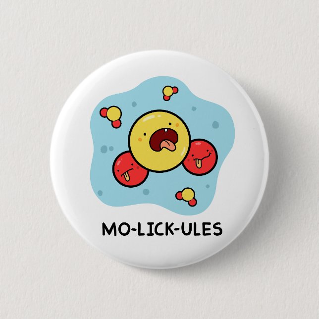 Macaron Rond 5 Cm Mo-lick-ules Funny Science Pun bouton Pin (Devant)