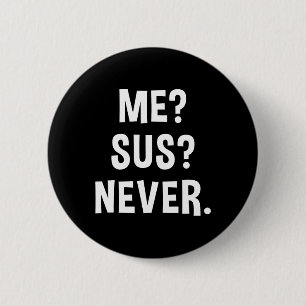 Macaron Rond 5 Cm Moi Sus Jamais Joueur Suspicieux Mème Humour Sarca