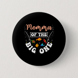 Macaron Rond 5 Cm Momma Of The Big One Fishing Anniversaire Annivers