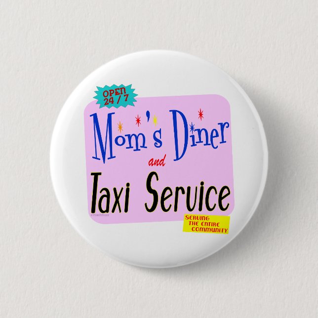 Macaron Rond 5 Cm Moms Diner et service de taxi Bouton Dire amusant (Devant)