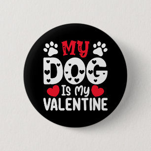 Macaron Rond 5 Cm Mon chien est mon jour de la Saint-Valentin drôle