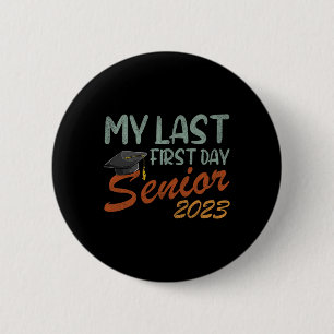 Macaron Rond 5 Cm Mon Dernier Premier Jour Classe Senior De 2023