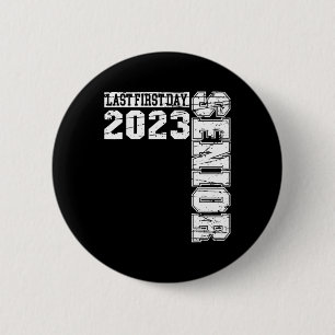 Macaron Rond 5 Cm Mon Dernier premier jour de classe senior de 2023