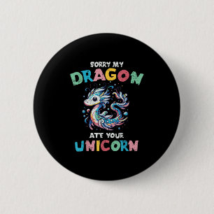 Macaron Rond 5 Cm Mon Dragon A Mangé Votre Unicorn Drôle Imaginaire