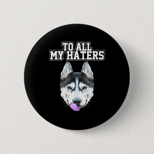 Macaron Rond 5 Cm Mon Husky À Toutes Mes Haines