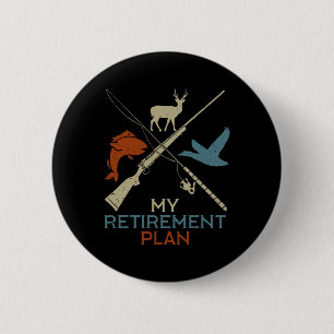 Macaron Rond 5 Cm Mon Plan De Retraite Chasse Pêche Chasseur Grand-P