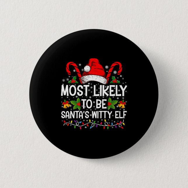Macaron Rond 5 Cm Most Likely To Be Santas Witty Elf Christmas  (Devant)
