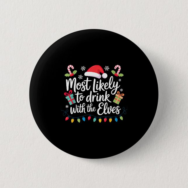 Macaron Rond 5 Cm Most Likely To Drink With The Elves Christmas  (Devant)