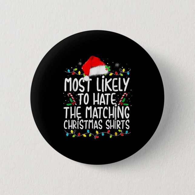 Macaron Rond 5 Cm Most Likely To Hate Matching Christmas  (Devant)