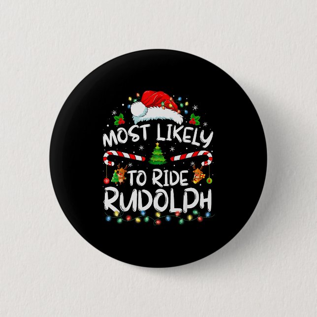 Macaron Rond 5 Cm Most Likely To Ride Rudolph Funny Christmas Holida (Devant)
