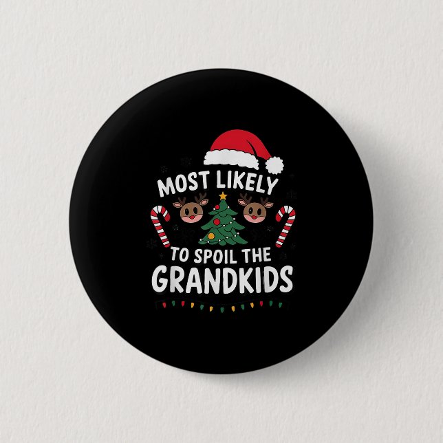 Macaron Rond 5 Cm Most Likely To Sil The Grandkids Christmas Days Hu (Devant)