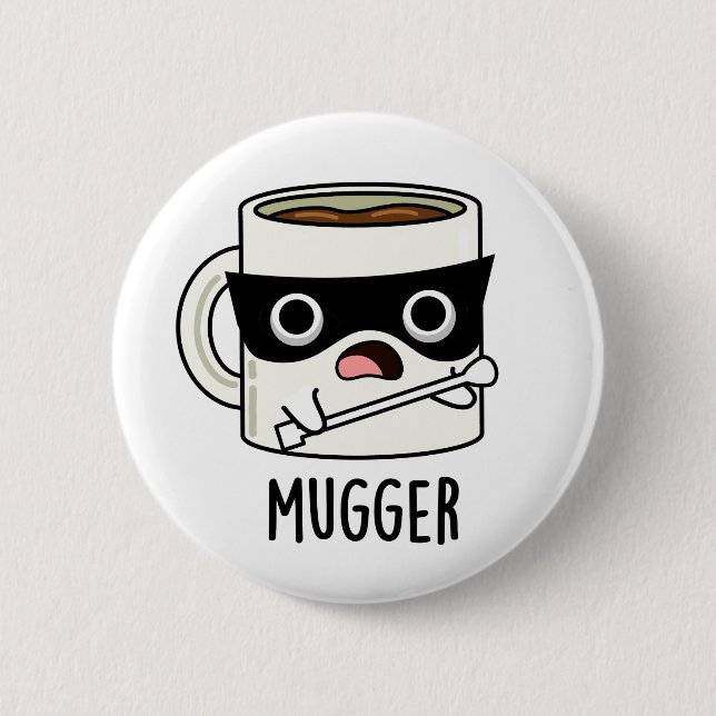 Macaron Rond 5 Cm Mugger Funny Mug Puns (Devant)