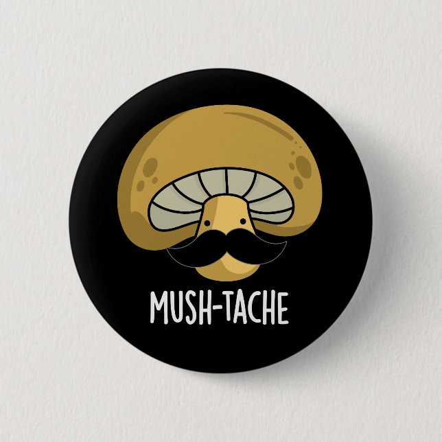 Macaron Rond 5 Cm Mush-tache Funny Moustach Mushroom Pun Dark BG (Devant)