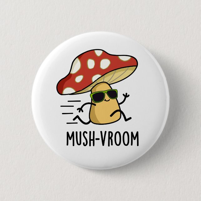 Macaron Rond 5 Cm Mush-vroom Funny Pun de Champignons Rapides (Devant)