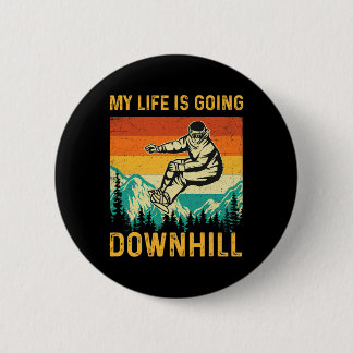 Macaron Rond 5 Cm My Life Is Go Downhill - Snowboarder Snowboardi