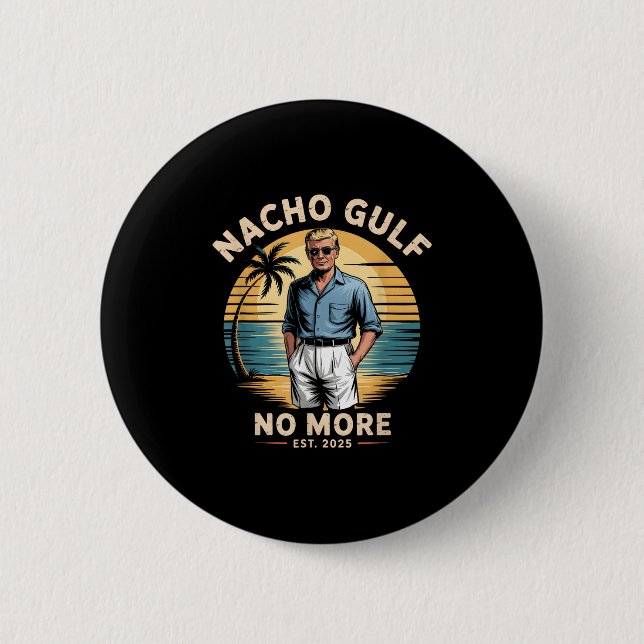 Macaron Rond 5 Cm Nacho Golfe Plus drôle Vacances Trump 2025 États-U (Devant)