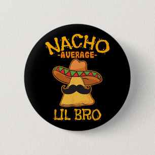 Macaron Rond 5 Cm Nacho Moyenne Lil Bro Cinco De Mayo Brothe Mexicai